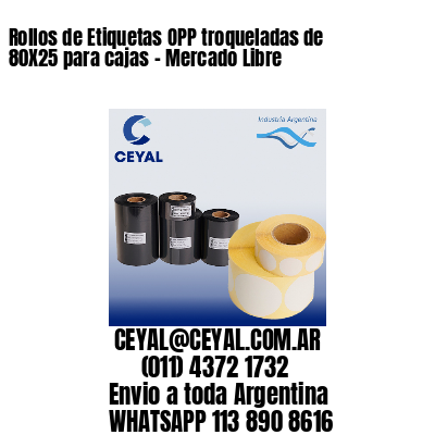 Rollos de Etiquetas OPP troqueladas de 80X25 para cajas – Mercado Libre
