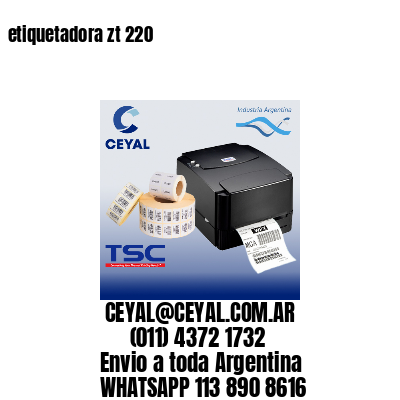 etiquetadora zt 220