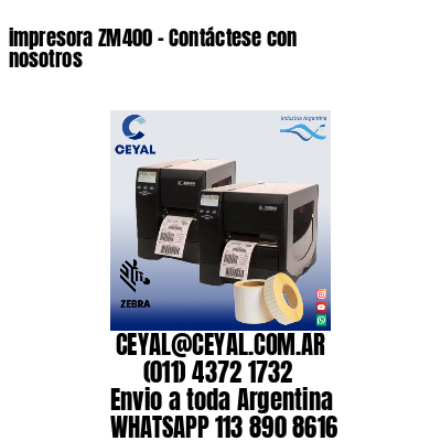 impresora ZM400 – Contáctese con nosotros