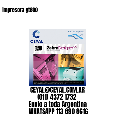 impresora gt800