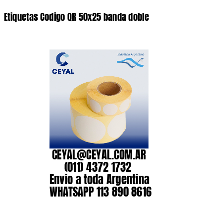 Etiquetas Codigo QR 50×25 banda doble