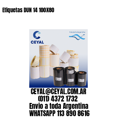Etiquetas DUN 14 100X80