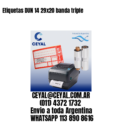 Etiquetas DUN 14 29×20 banda triple