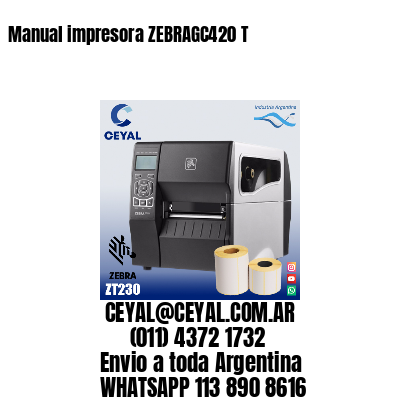 Manual impresora ZEBRAGC420 T