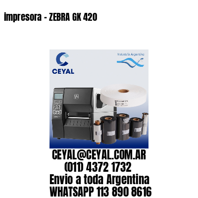 impresora – ZEBRA GK 420