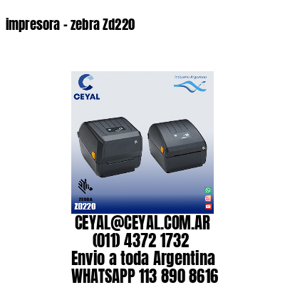impresora – zebra Zd220