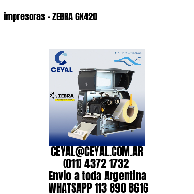 impresoras – ZEBRA GK420