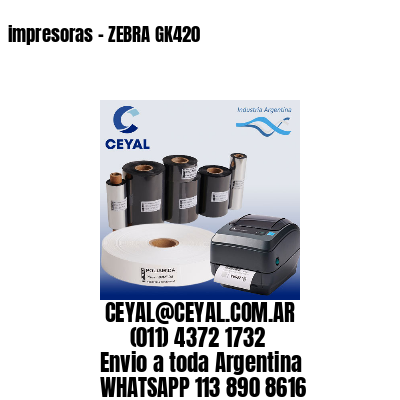 impresoras – ZEBRA GK420