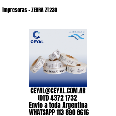 impresoras – ZEBRA ZT230