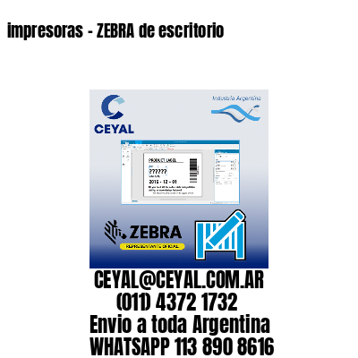 impresoras – ZEBRA de escritorio