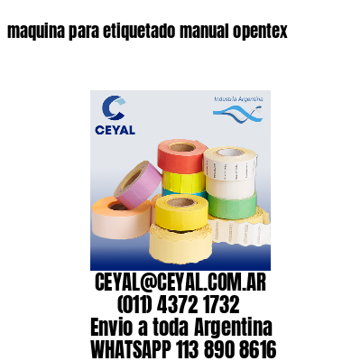 maquina para etiquetado manual opentex