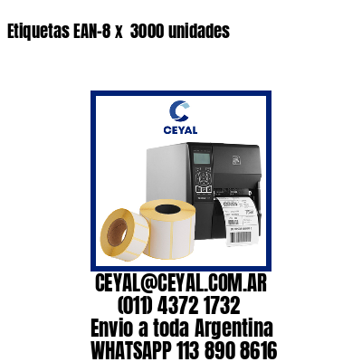 Etiquetas EAN-8 x  3000 unidades