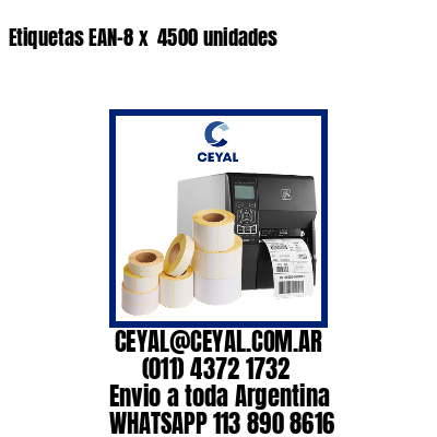 Etiquetas EAN-8 x  4500 unidades