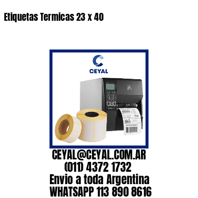 Etiquetas Termicas 23 x 40