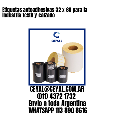 Etiquetas autoadhesivas 32 x 80 para la industria textil y calzado