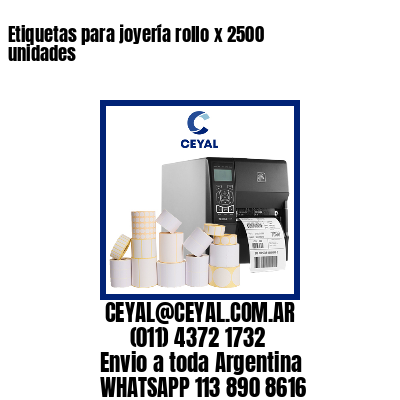 Etiquetas para joyería rollo x 2500 unidades