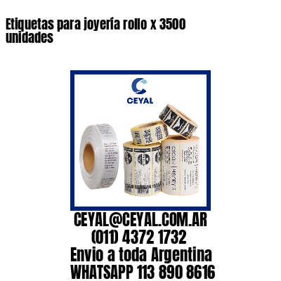Etiquetas para joyería rollo x 3500 unidades