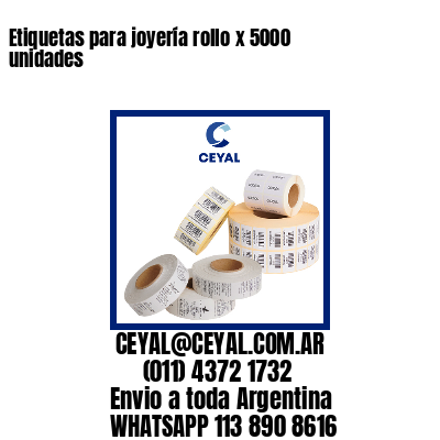 Etiquetas para joyería rollo x 5000 unidades
