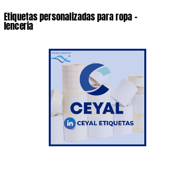 Etiquetas personalizadas para ropa - lenceria