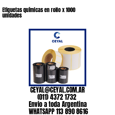 Etiquetas químicas en rollo x 1000 unidades