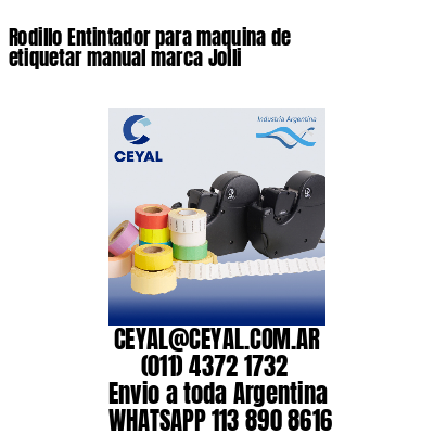 Rodillo Entintador para maquina de etiquetar manual marca Jolli