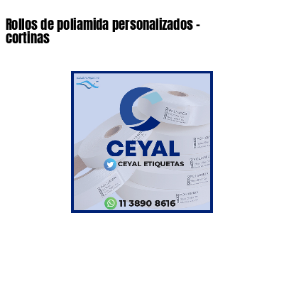 Rollos de poliamida personalizados - cortinas