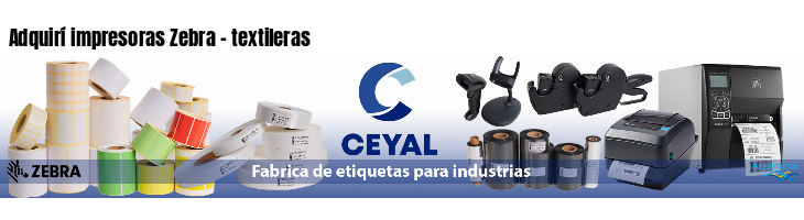 Adquirí impresoras Zebra - textileras