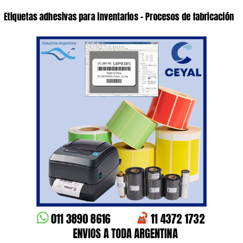 Etiquetas adhesivas para inventarios – Procesos de fabricación