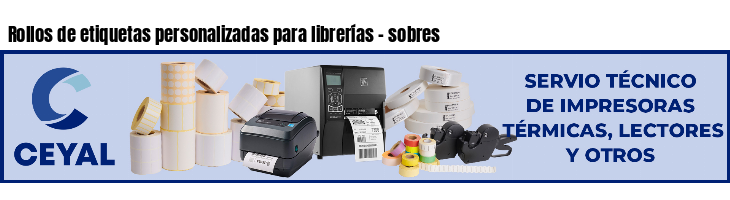 Rollos de etiquetas personalizadas para librerías - sobres