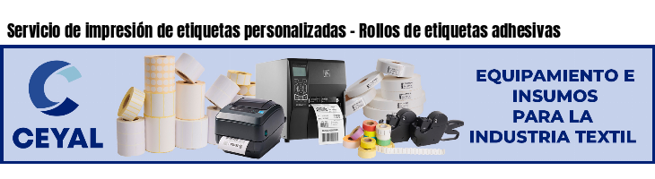 Servicio de impresión de etiquetas personalizadas - Rollos de etiquetas adhesivas