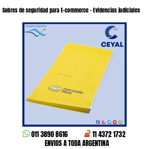 Sobres de seguridad para E-commerce – Evidencias judiciales