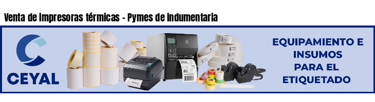 Venta de impresoras térmicas - Pymes de indumentaria