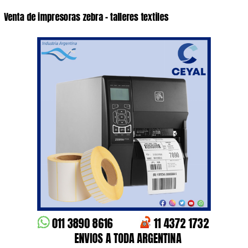 Venta de impresoras zebra – talleres textiles