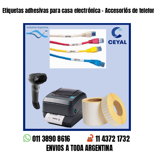 Etiquetas adhesivas para casa electrónica – Accesoriós de telefonía