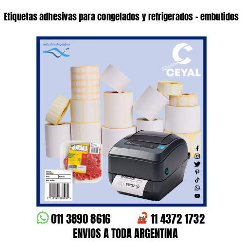 Etiquetas adhesivas para congelados y refrigerados – embutidos