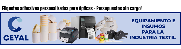 Etiquetas adhesivas personalizadas para ópticas - Presupuestos sin cargo!
