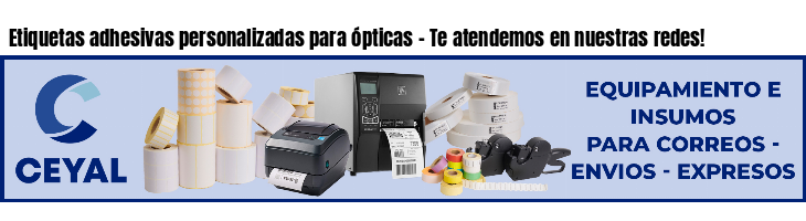 Etiquetas adhesivas personalizadas para ópticas - Te atendemos en nuestras redes!