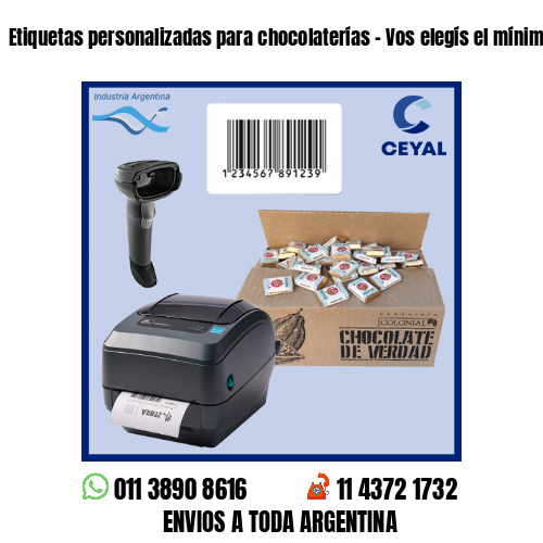 Etiquetas personalizadas para chocolaterías – Vos elegís el mínimo de compra