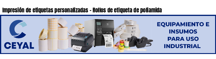 Impresión de etiquetas personalizadas - Rollos de etiqueta de poliamida