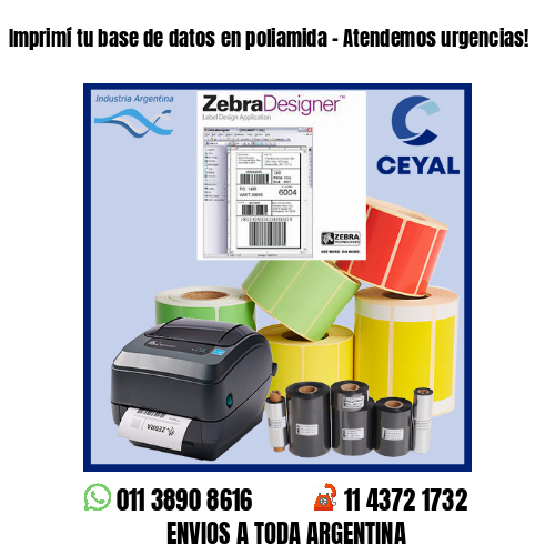 Imprimí tu base de datos en poliamida – Atendemos urgencias!
