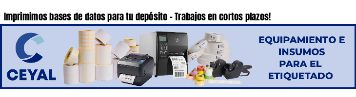 Imprimimos bases de datos para tu depósito - Trabajos en cortos plazos!