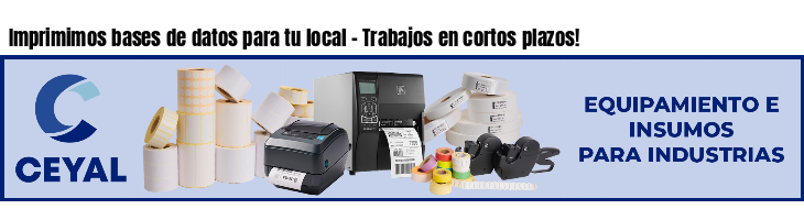 Imprimimos bases de datos para tu local - Trabajos en cortos plazos!