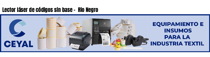 Lector láser de códigos sin base -  Rio Negro