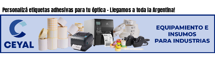 Personalizá etiquetas adhesivas para tu óptica - Llegamos a toda la Argentina!