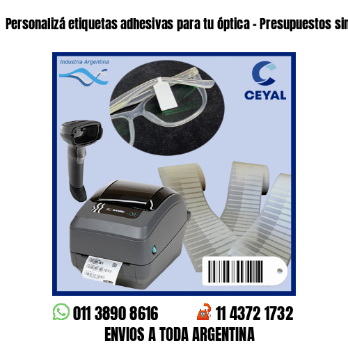 Personalizá etiquetas adhesivas para tu óptica – Presupuestos sin cargo!