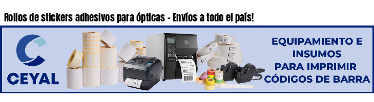 Rollos de stickers adhesivos para ópticas - Envíos a todo el país!