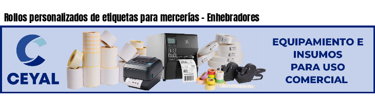 Rollos personalizados de etiquetas para mercerías - Enhebradores
