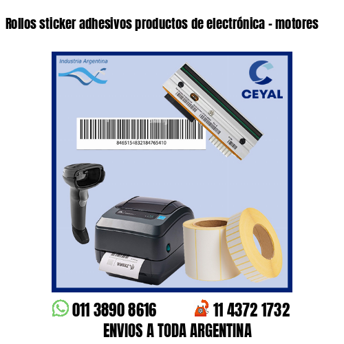 Rollos sticker adhesivos productos de electrónica – motores