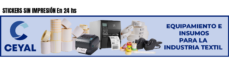 STICKERS SIN IMPRESIÓN En 24 hs