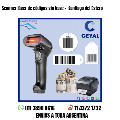 Scanner láser de códigos sin base –  Santiago del Estero
